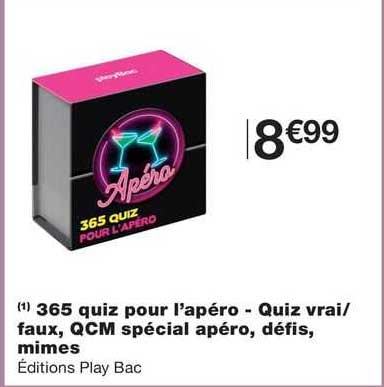365 quiz pour l'apéro - quiz vrai/faux, qcm spécial apéro, défis, mimes