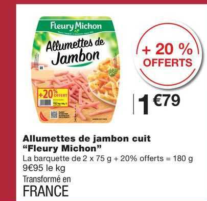 allumettes de jambon cuit "fleury michon"