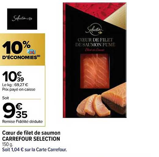 Cœur De Filet De Saumon Carrefour Sélection