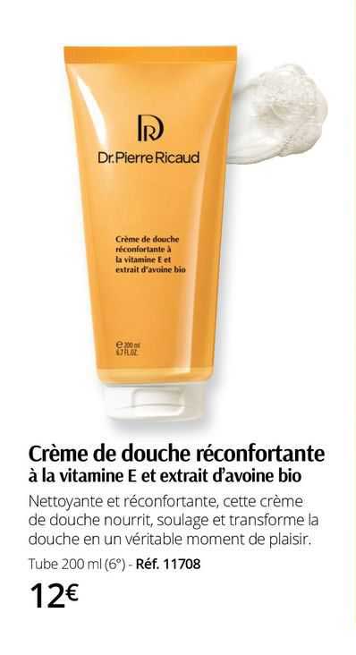 crème de douche réconfortante à la vitamine e et extrait d'avoine bio dr pierre ricaud