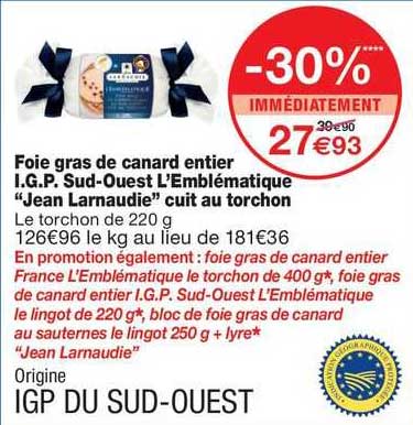 foie gras de canard entier i.g.p. sud-ouest l'emblématique "jean larnaudie" cuit au torchon