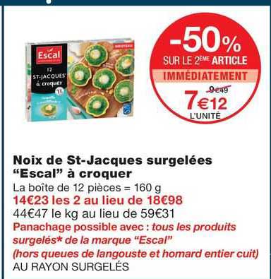 noix de st-jacques surgelées "escal" à croquer