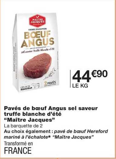 pavés de bœuf angus sel saveur truffe blanche d'été "maître jacques"