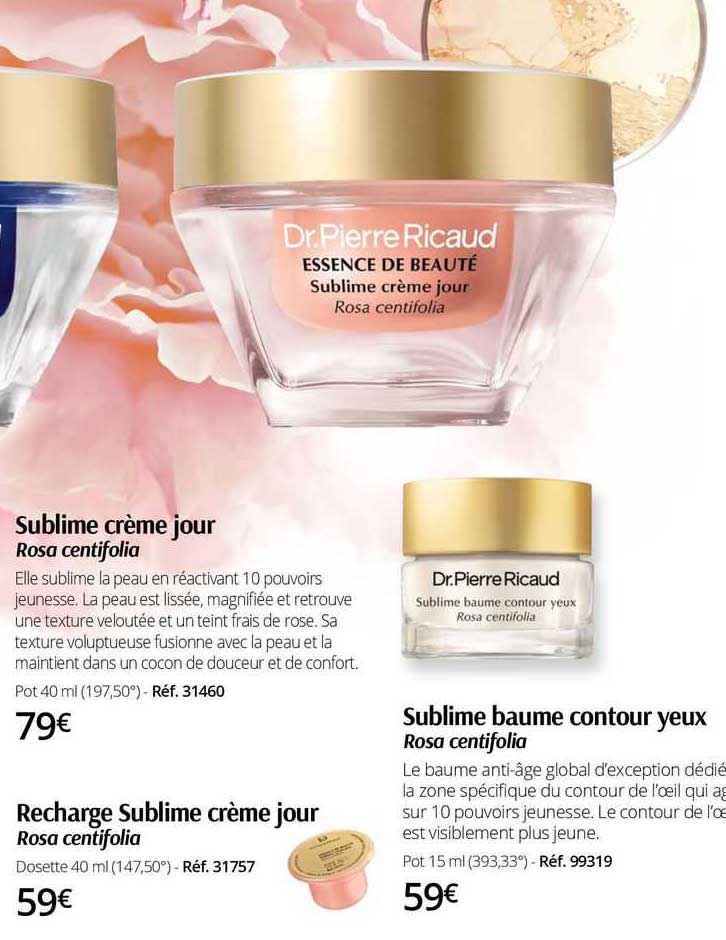 sublime crème jour rosa centifolia, recharge sublime crème jour, sublime baume contour yeux