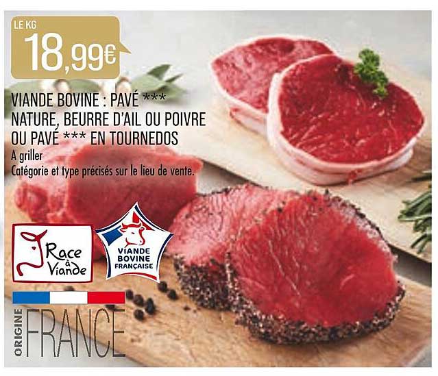 viande bovine : pavé***nature, beurre d'ail ou poivre ou pavé***en tournedos