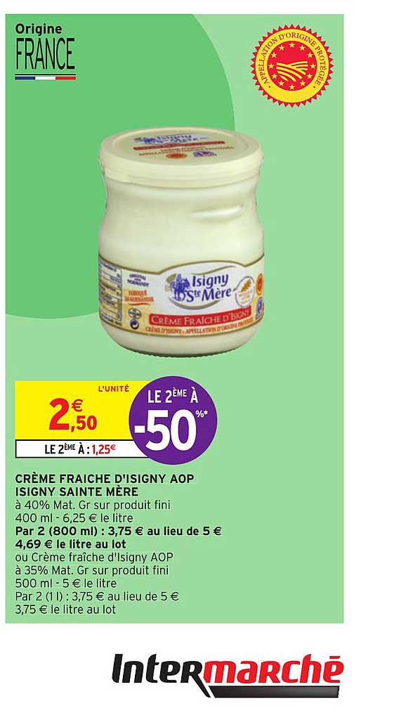 crème fraîche d'isigny aop isigny sainte mère le 2ème à -50%