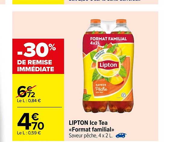 lipton ice tea "fromat familial" -30% de remise immédiate