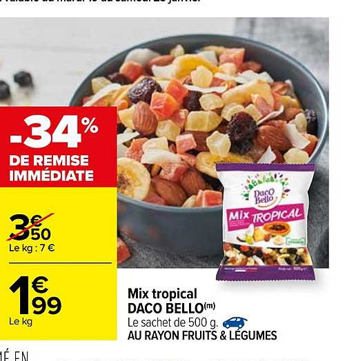 mix tropical daco bello -34% de remise immédiate