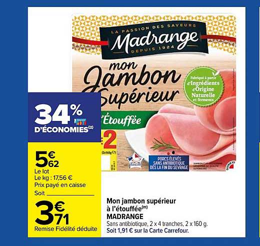 mon jambon supérieur à l'étouffée madrange
