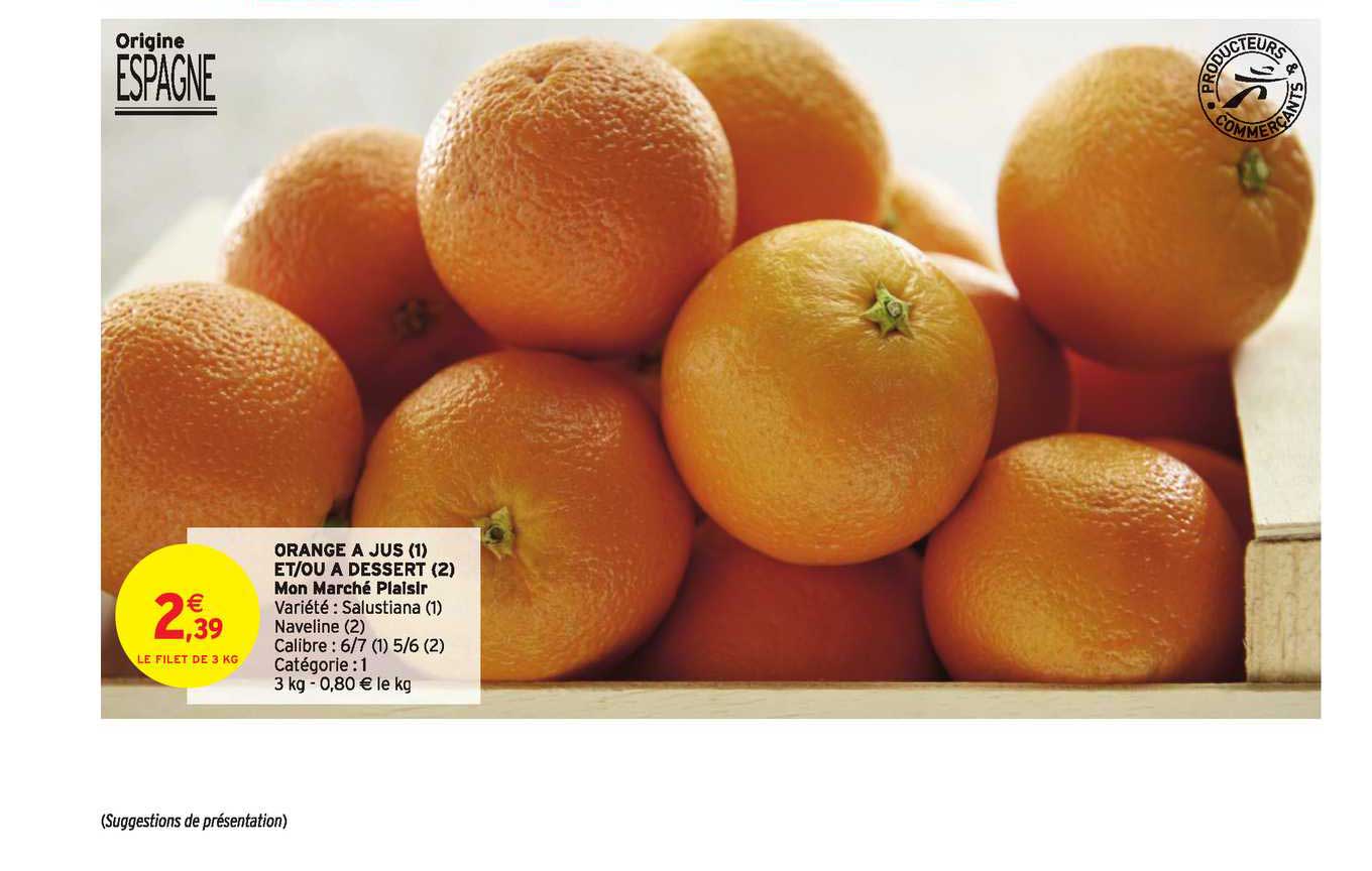 Orange à Jus Et-ou à Dessert Mon Marché Plaisir