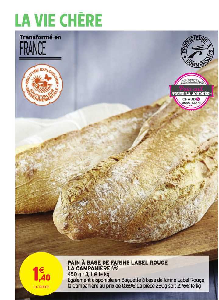 pain à base de farine label rouge la campanière