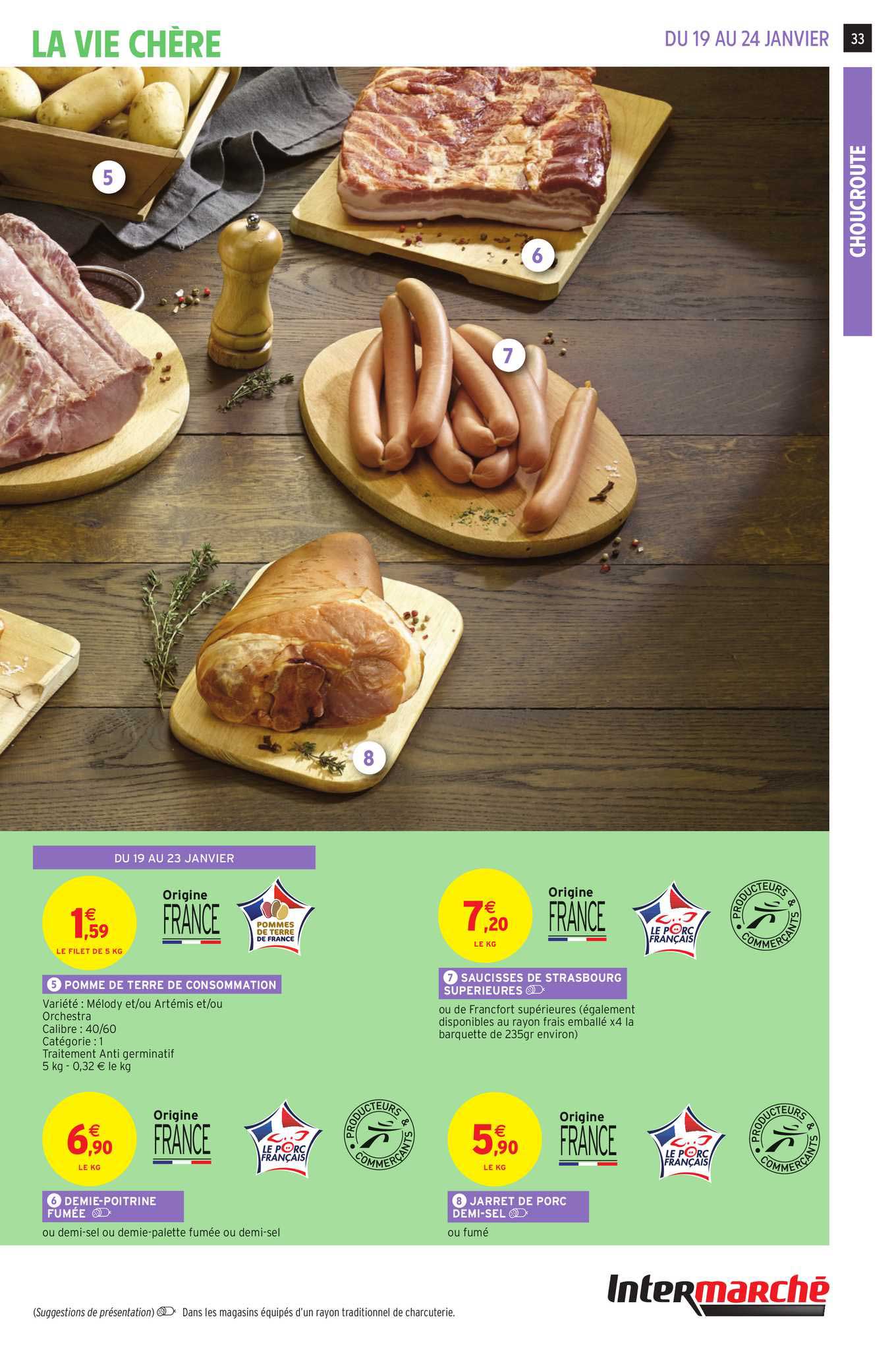 Pomme De Terre De Consommation, Saucisses De Strasbourg Supérieures , Demie-poitrine Fumée, Jarret De Porc Demi-sel