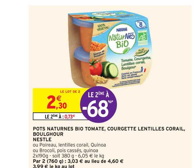 pots naturnes bio tomate courgette lentilles corail boulghour nestlé le 2ème à -68%