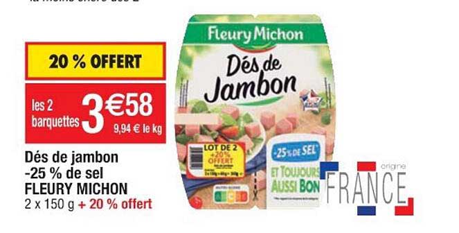 dés de jambon -25% de sel fleury michon