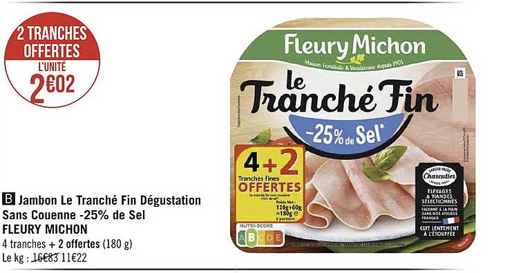 jambon le tranché fin dégustation sans couenne -25% de sel fleury michon