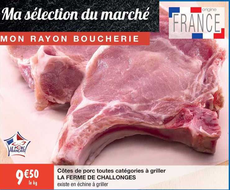 côtes de porc toutes catégories à griller la ferme de challonges