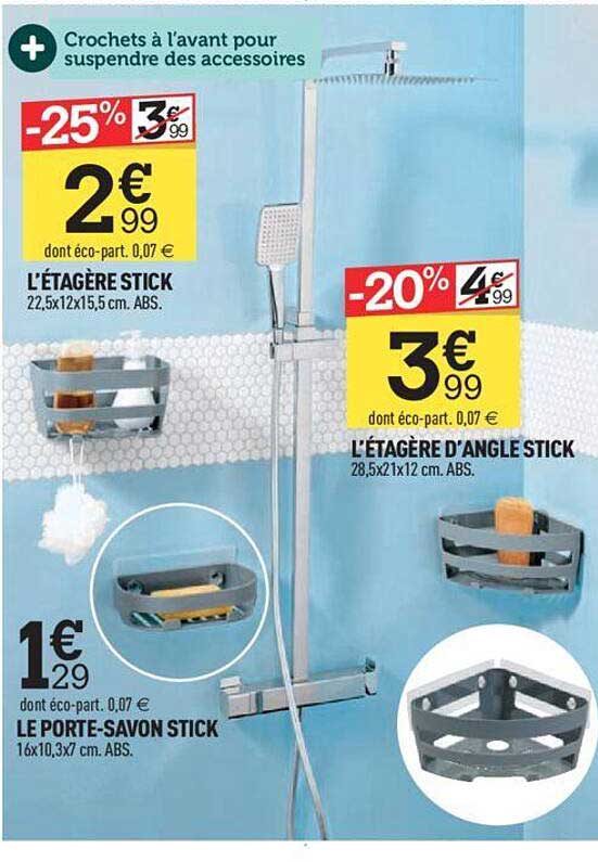 l'étagère stick, le porte-savon stick, l'étagère d'angle stick
