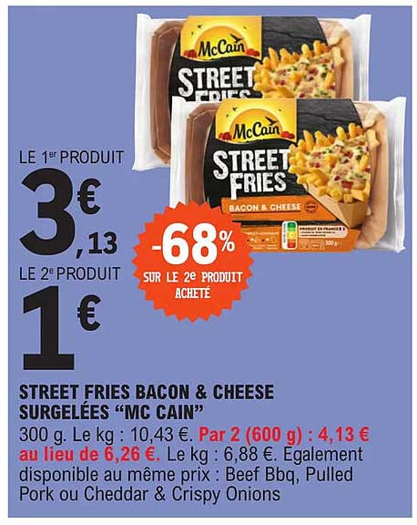 street fries bacon & cheese surgelées "mc cain"