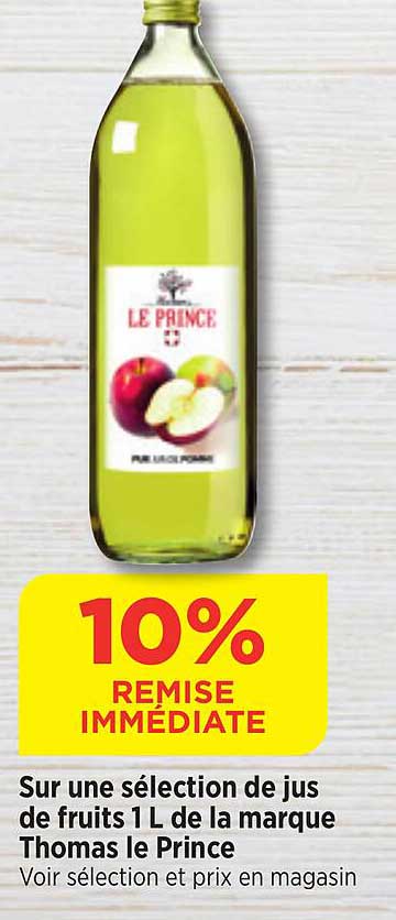 sur une selection de jus de fruits 1 l de la marque thomas le prince