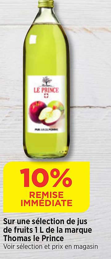 sur une selection de jus de fruits 1 l de la marque thomas le prince