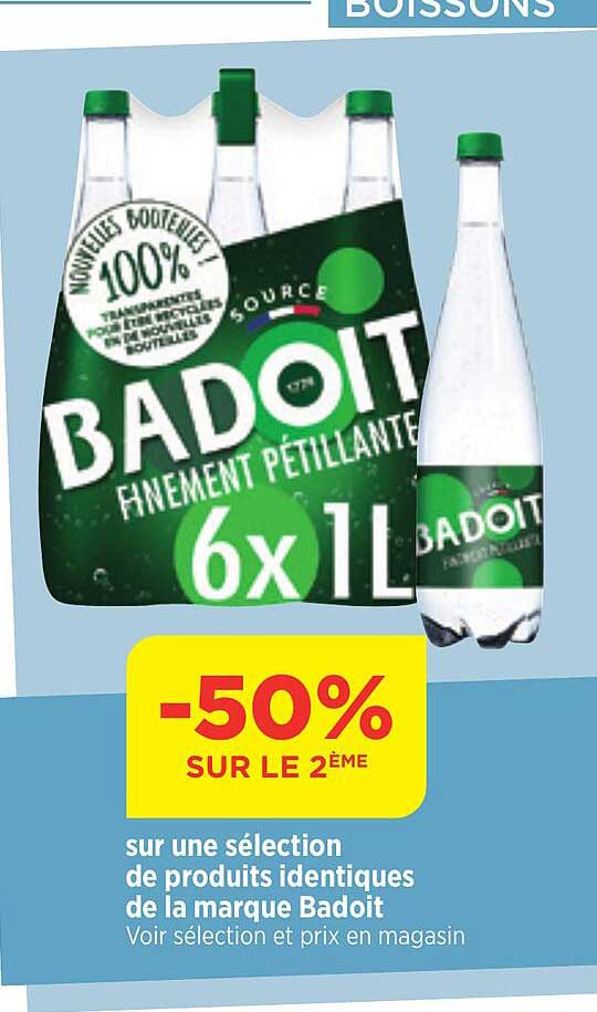 sur une selection de produits identiques de la marque badoit