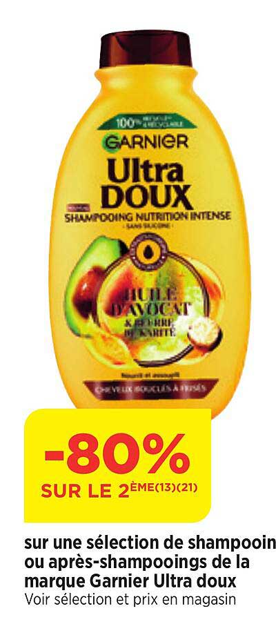 sur une selection de shampooin ou apres-shampooings de la marque garnier ultra doux