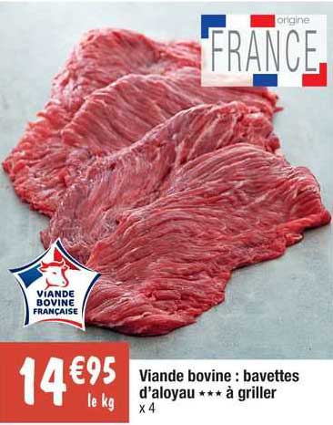 viande bovine : bavettes d'aloyau*** à griller
