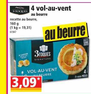 4 vol-au-vent au beurre 3 toques