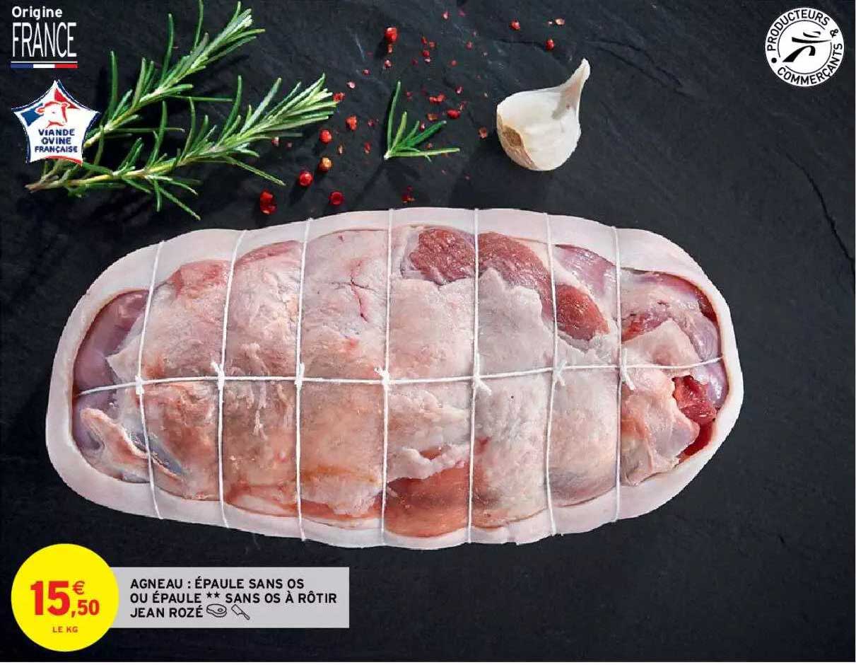 agneau : épaule sans os ou épaule** sans os à rôtir jean rozé