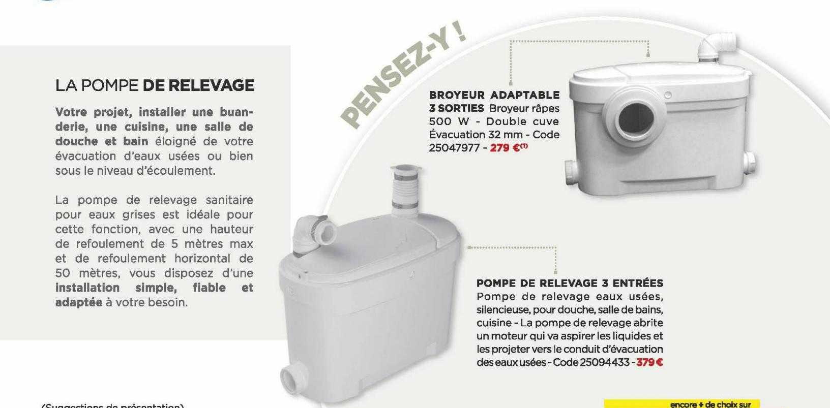 broyeur adaptable, pompe de relevage 3 entrées