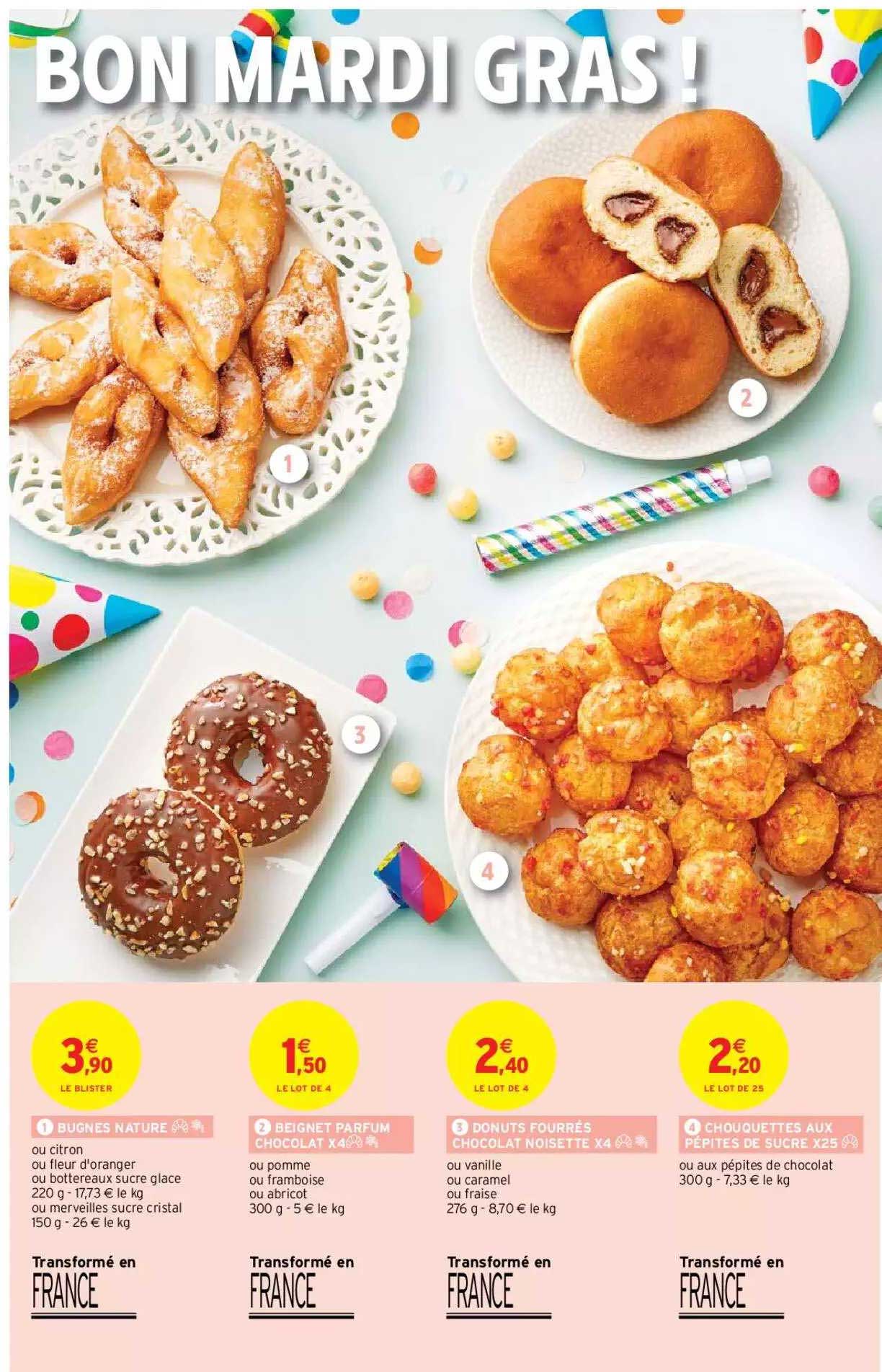 bugnes nature, beignet parfum chocolat x4, donuts fourrés chocolat noisette x4, chouquettes aux pépites de sucre x25
