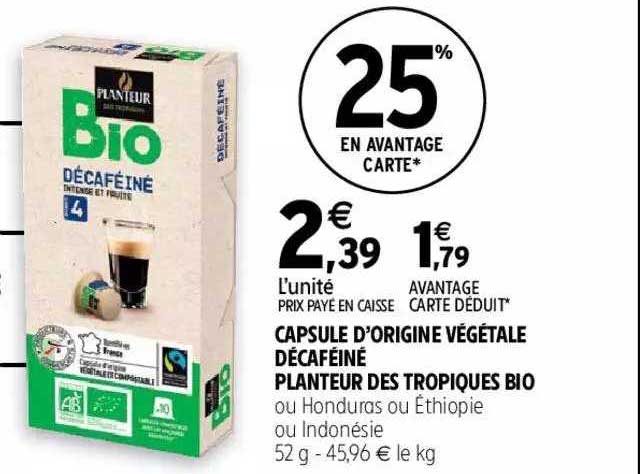 capsules d'origine végétale décaféiné planteur des tropique bio