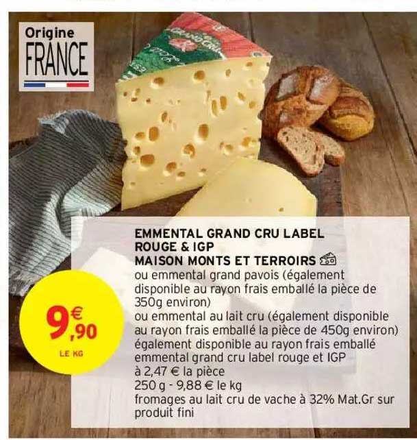 emmental grand cru label rouge & igp maison monts et terroirs