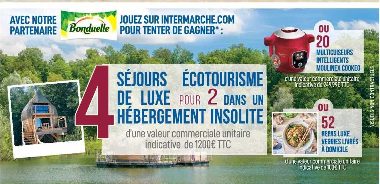 jouez sur tinermarché.com pour tenter de gagner séjours écotourisme de luxe pour 2 dans un hébergement insolite ou 20 multicuiseurs intelligents moulinex cookeo