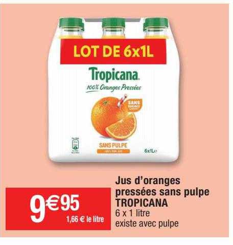 jus d'oranges pressées sans pulpe tropicana