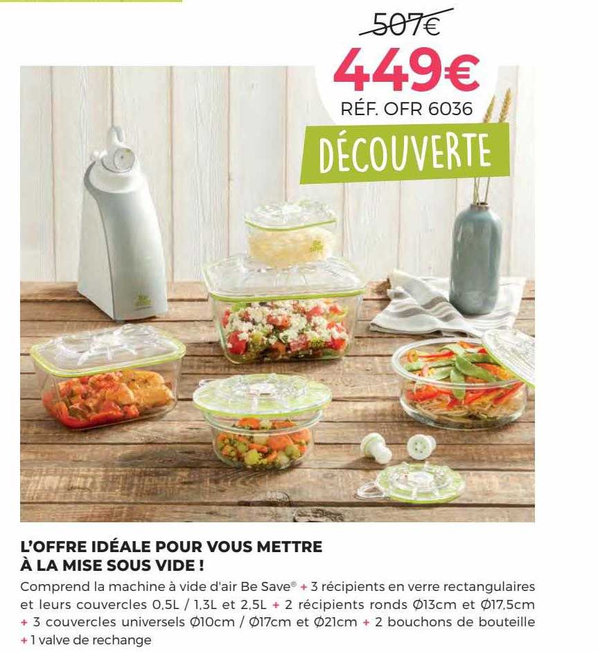 l'offre idéale pour vous mettre à la mise sous vide!