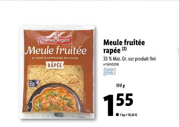 meule fruitée rapée chêne d'argent