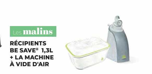 récipients be save 1,3 l + la machine à vide d'air