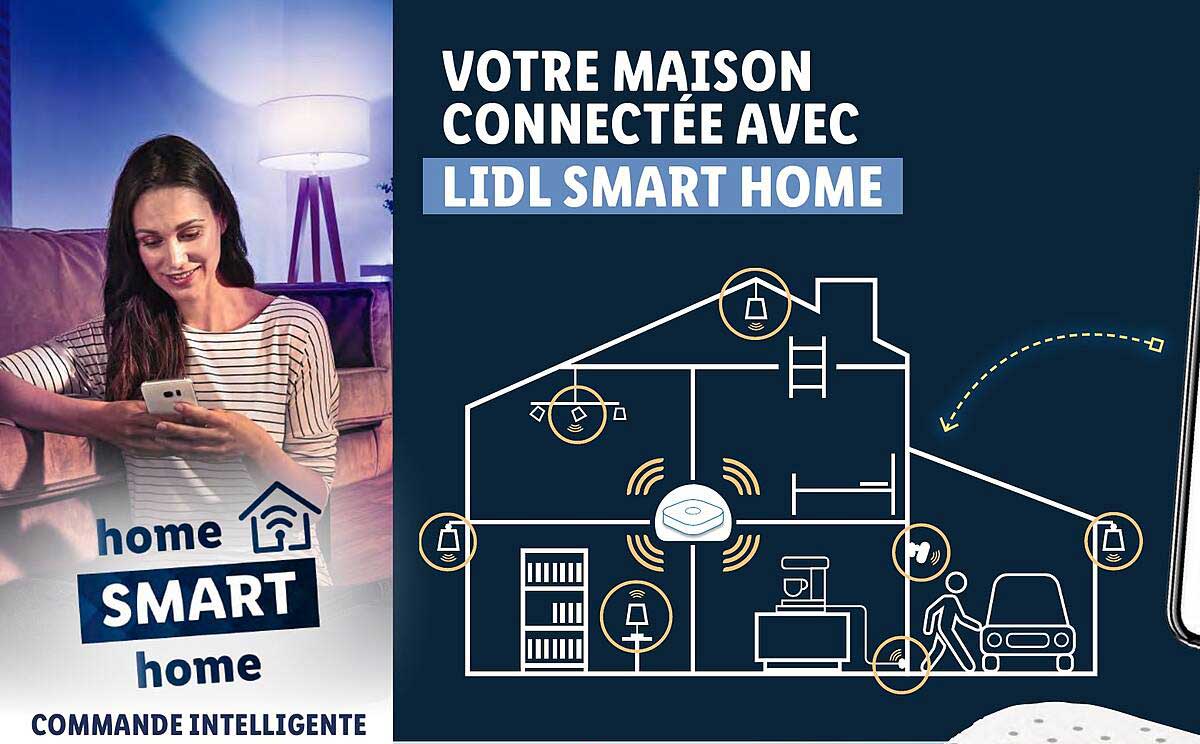 votre maison connectée avec lidl smart home