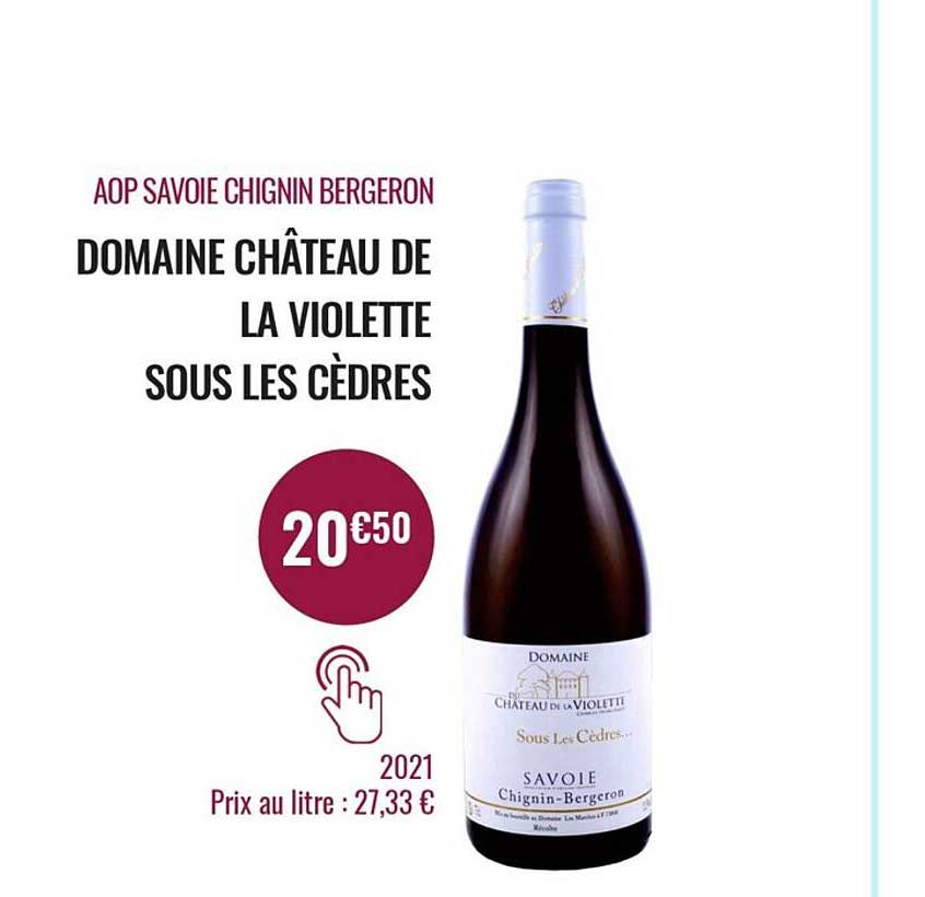 aop savoie chignin bergeron domaine château de la violette sous les cèdres