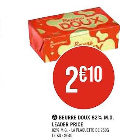 beurre doux 82% m.g. leader price