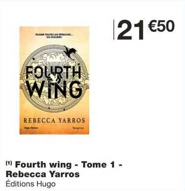 four wing - tome 1 - rebecca yarros éditions hugo