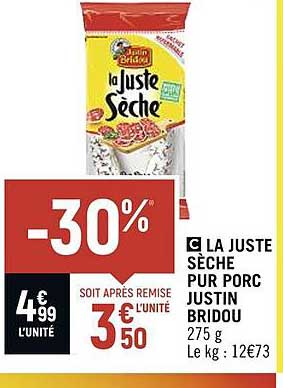 la juste sèche pur porc justin bridou