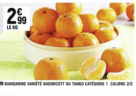 mandarine variété nadorcott ou tango catégorie 1 calibre 2/3