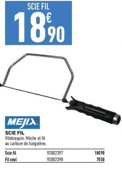 mejix scie fil