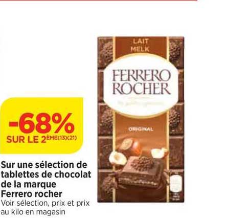 sur une sélection de tablettes de chocolat de la marque ferrero rocher