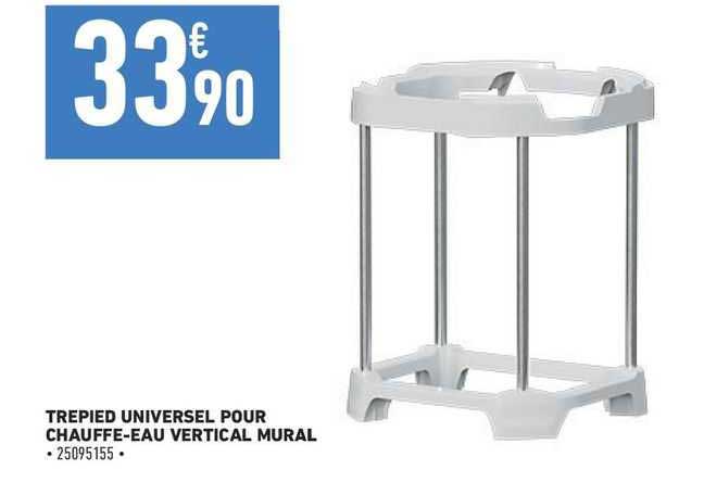 trépied universel pour chauffe-eau vertical mural