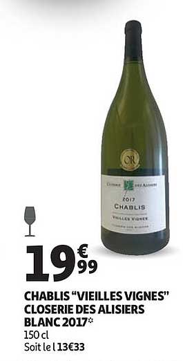chablis "vieilles vignes" closerie des alisiers blanc 2017