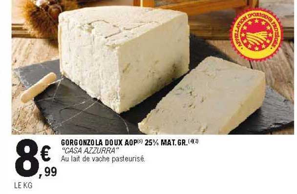 gorgonzola doux aop 25% mat. gr. "casa azzurra"