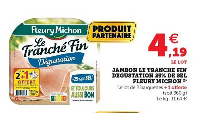 jambon le tranché fin dégustation 25% de sel fleury michon